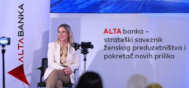 ALTA banka – strateški saveznik ženskog preduzetništva i pokretač novih prilika